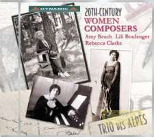 20th Century Women Composers - Clarke; Boulanger; Beach
